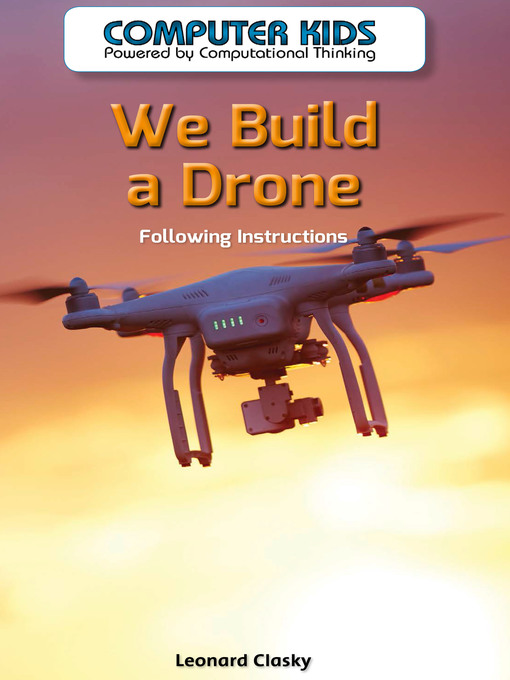 Title details for We Build a Drone by Leonard Clasky - Available